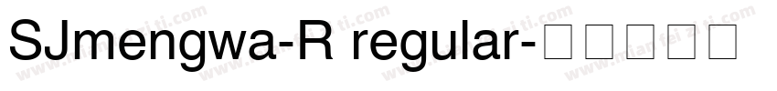 SJmengwa-R regular字体转换